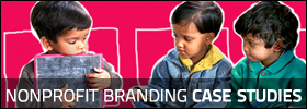 Nonprofit Branding Case Studies